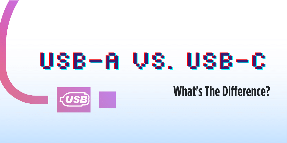 USB-A vs USB-C What is the Difference Graphic