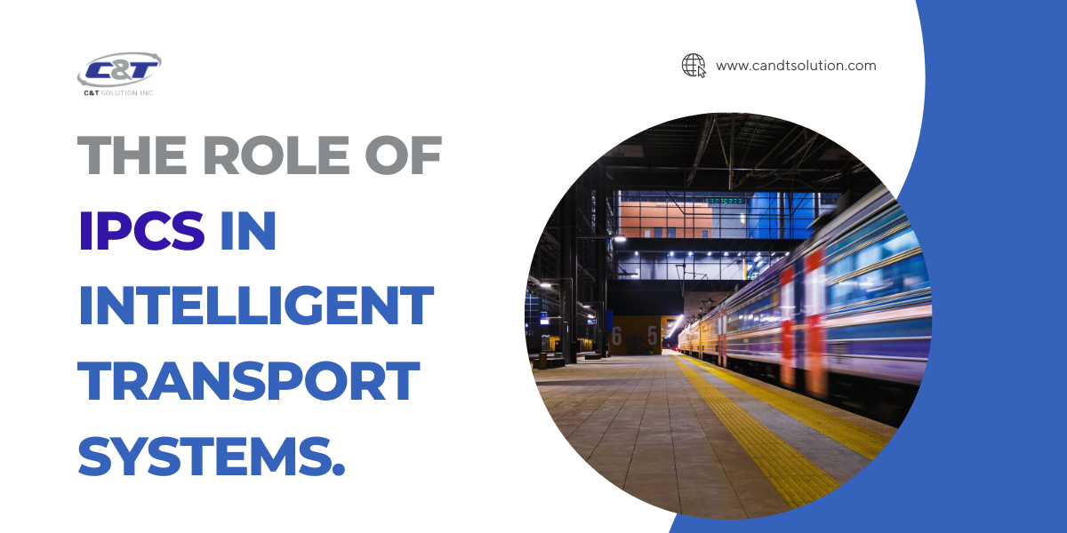 The Role of Industrial PCs in Transportation Systems