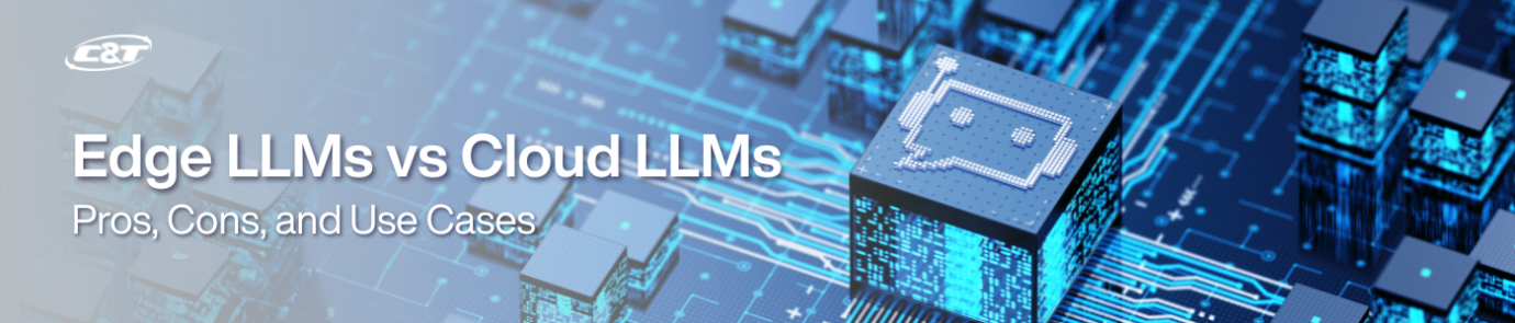 Edge LLMs vs Cloud LLMs