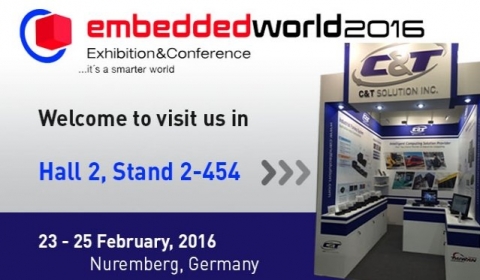 C&T invites you to visit us at Embedded World 2016 in Nuremberg, Germany