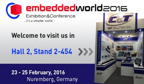 C&T invites you to visit us at Embedded World 2016 in Nuremberg, Germany