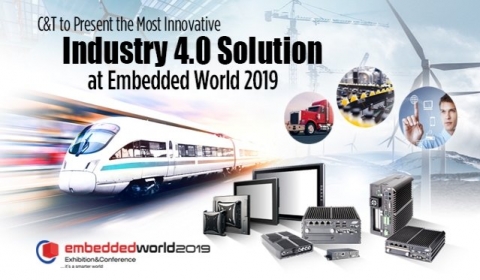 Welcome to Visit C&T at Embedded World 2019 in Nuremberg, Germany