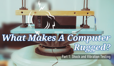 How Are Rugged Computers Made? Part 1: Shock and Vibration Testing