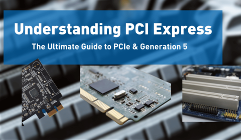 PCIe Gen 5.0 (Ultimate Guide to Understanding PCI Express Gen 5)