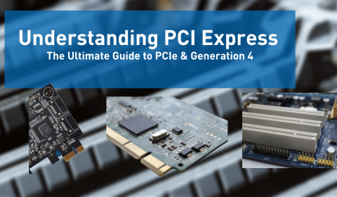 PCIe 4.0 (Ultimate Guide to Understanding PCI Express Gen 4)