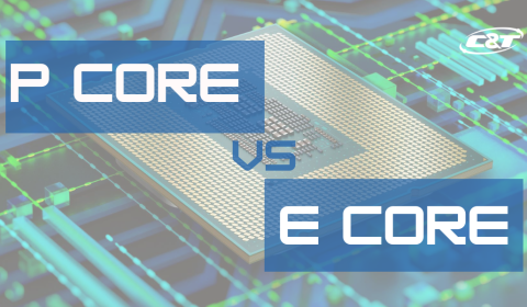 Intel's P-Cores and E-Cores Explained
