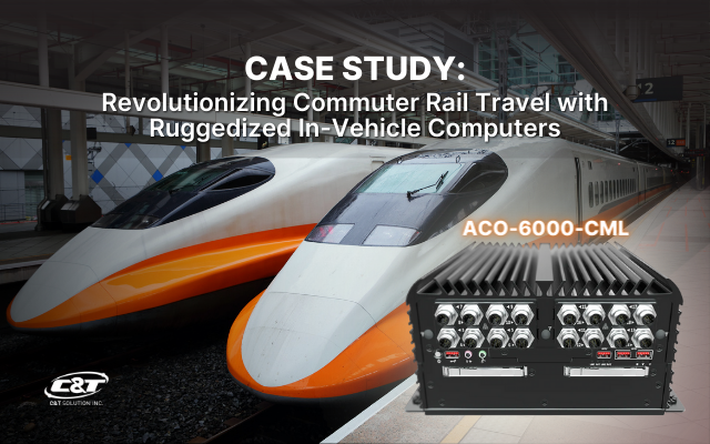Revolutionizing Commuter Rail Travel with Ruggedized In-Vehicle Computers