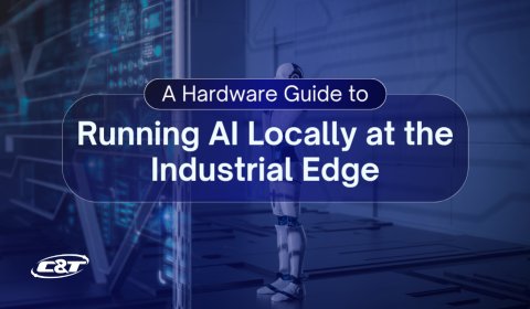 A Hardware Guide to Running AI Locally at the Industrial Edge