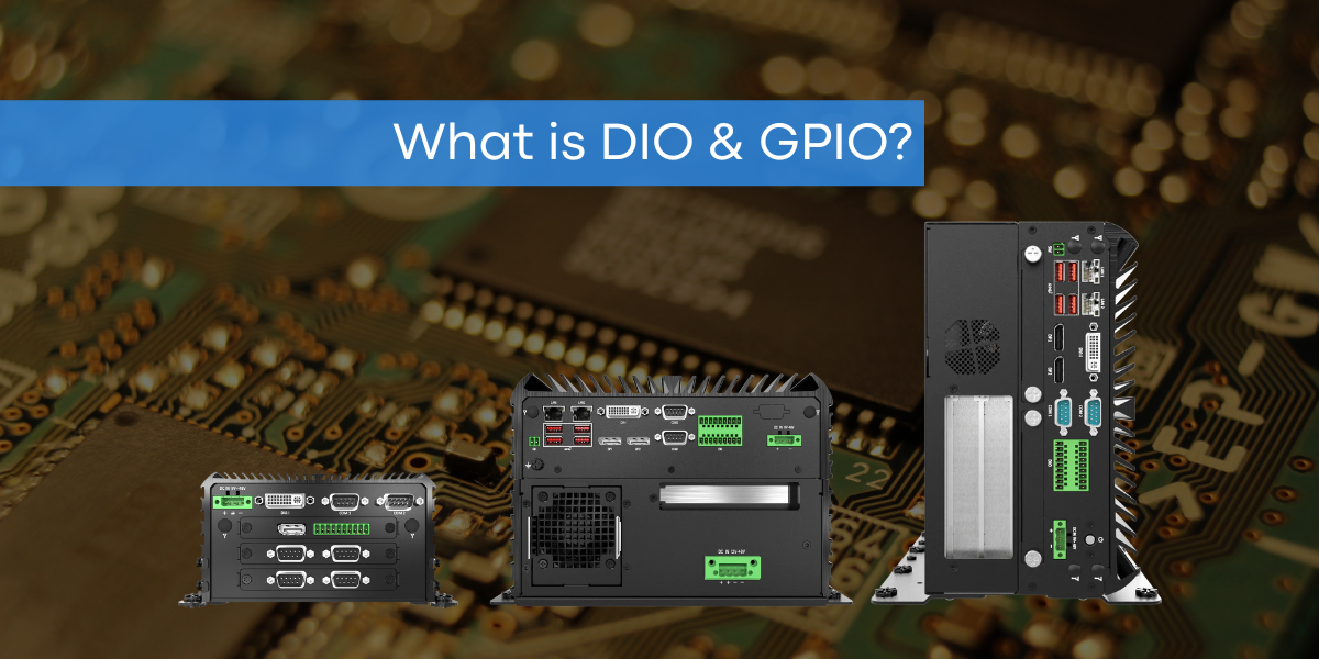 Explaining DIO & GPIO in Industrial PCs